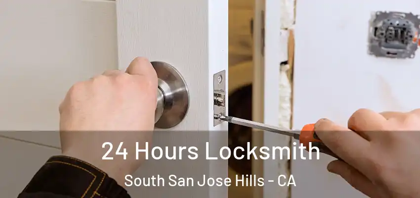  24 Hours Locksmith South San Jose Hills - CA