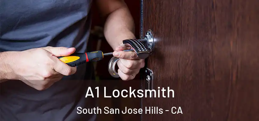  A1 Locksmith South San Jose Hills - CA