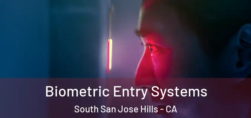  Biometric Entry Systems South San Jose Hills - CA