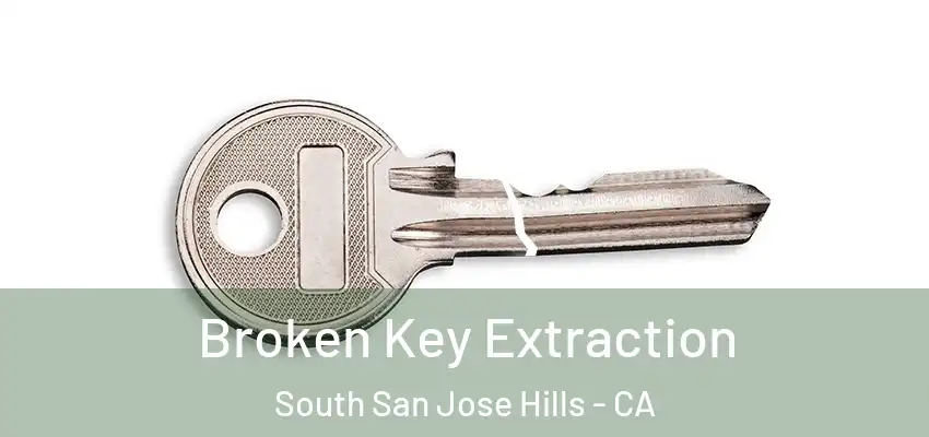  Broken Key Extraction South San Jose Hills - CA