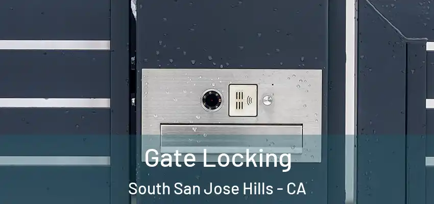  Gate Locking South San Jose Hills - CA