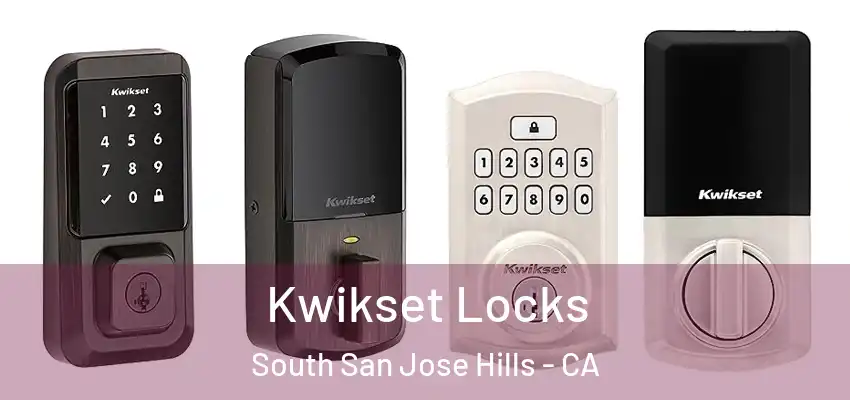  Kwikset Locks South San Jose Hills - CA