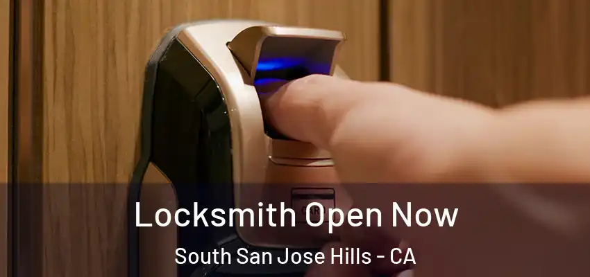  Locksmith Open Now South San Jose Hills - CA