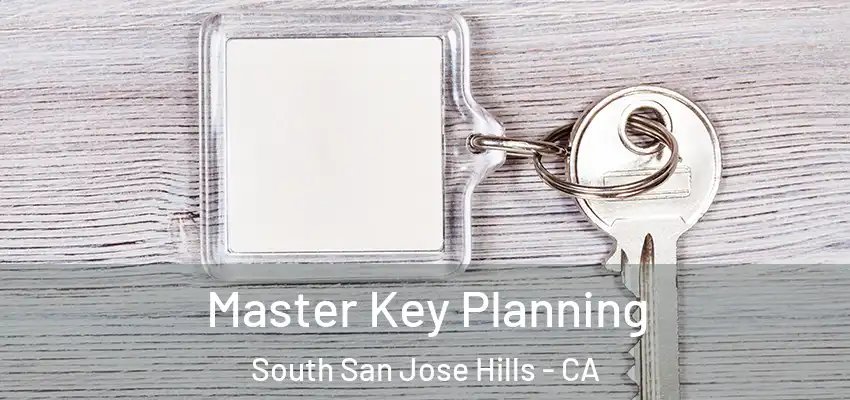  Master Key Planning South San Jose Hills - CA