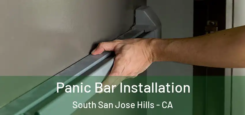  Panic Bar Installation South San Jose Hills - CA