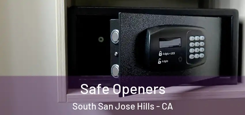  Safe Openers South San Jose Hills - CA