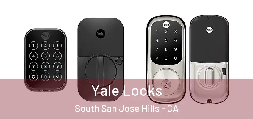  Yale Locks South San Jose Hills - CA